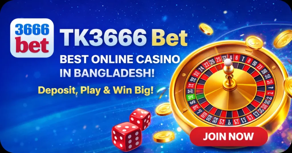 TK3666 Official Casino Gaming App in Bangladesh